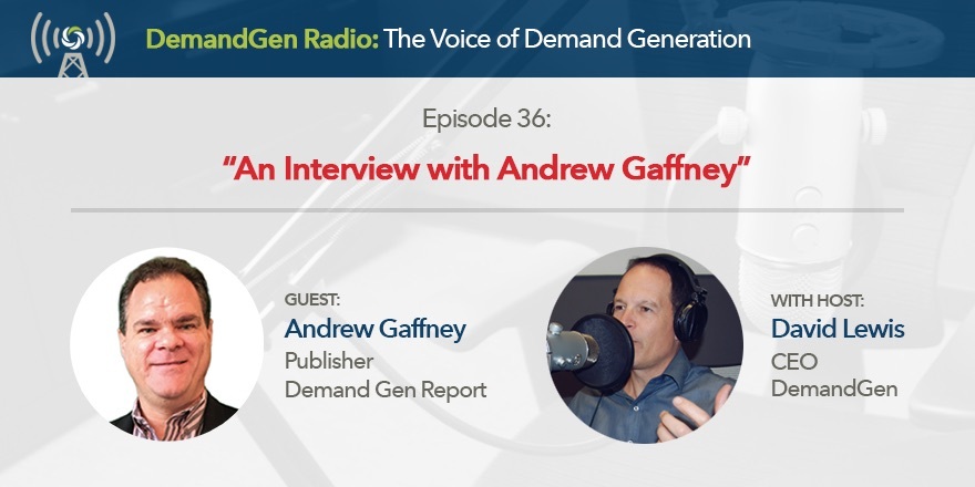 Andrew-Gaffney-DemandGen-Radio-David-Lewis