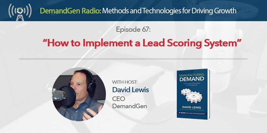 DemandGen-Radio-David-Lewis-Lead-Scoring